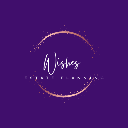 Wishes Estate Planning